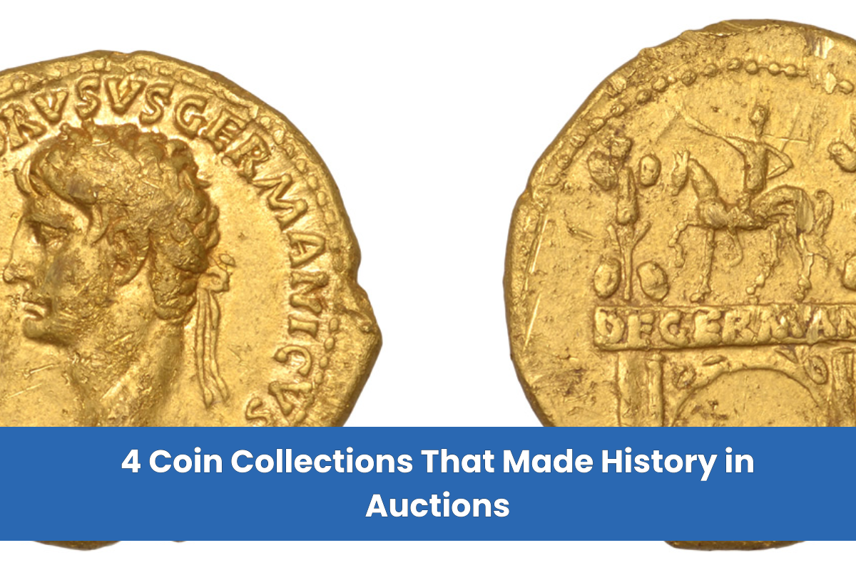 4 Coin Collections That Made History in Auctions