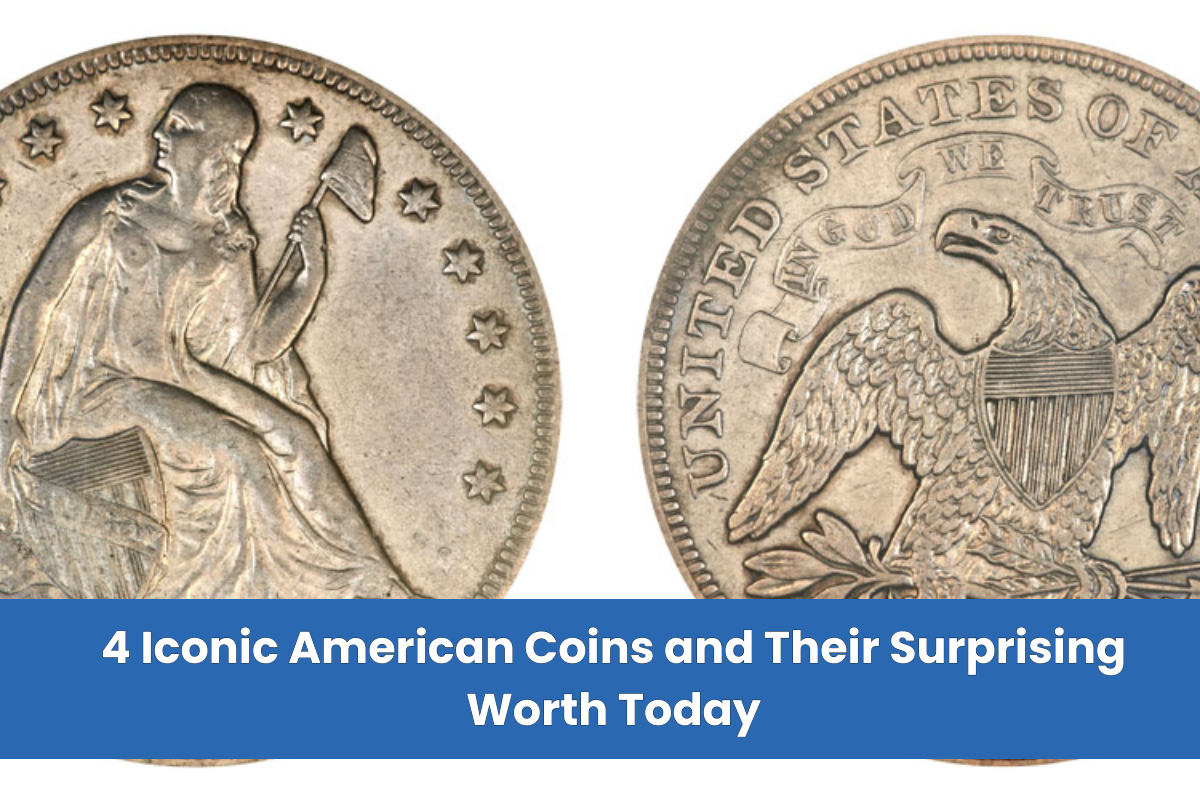 4 Iconic American Coins and Their Surprising Worth Today