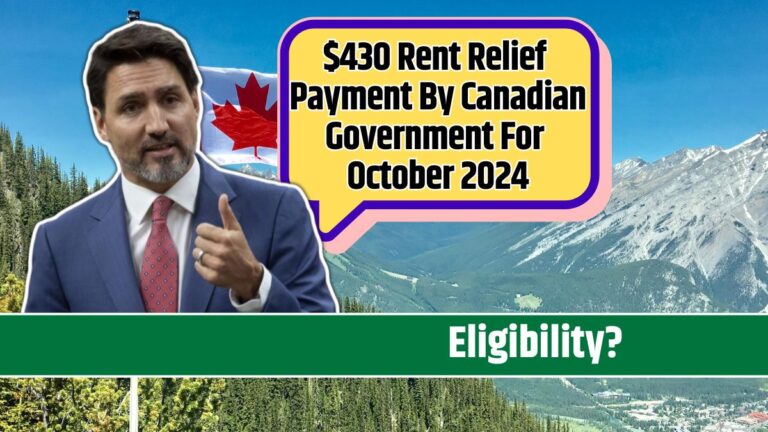 $430 Rent Relief Payment By Canadian Government For October 2024