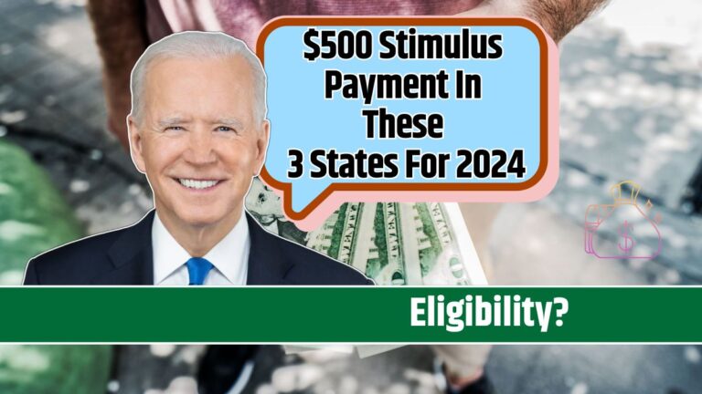 $500 Stimulus Payment In These 3 States For 2024