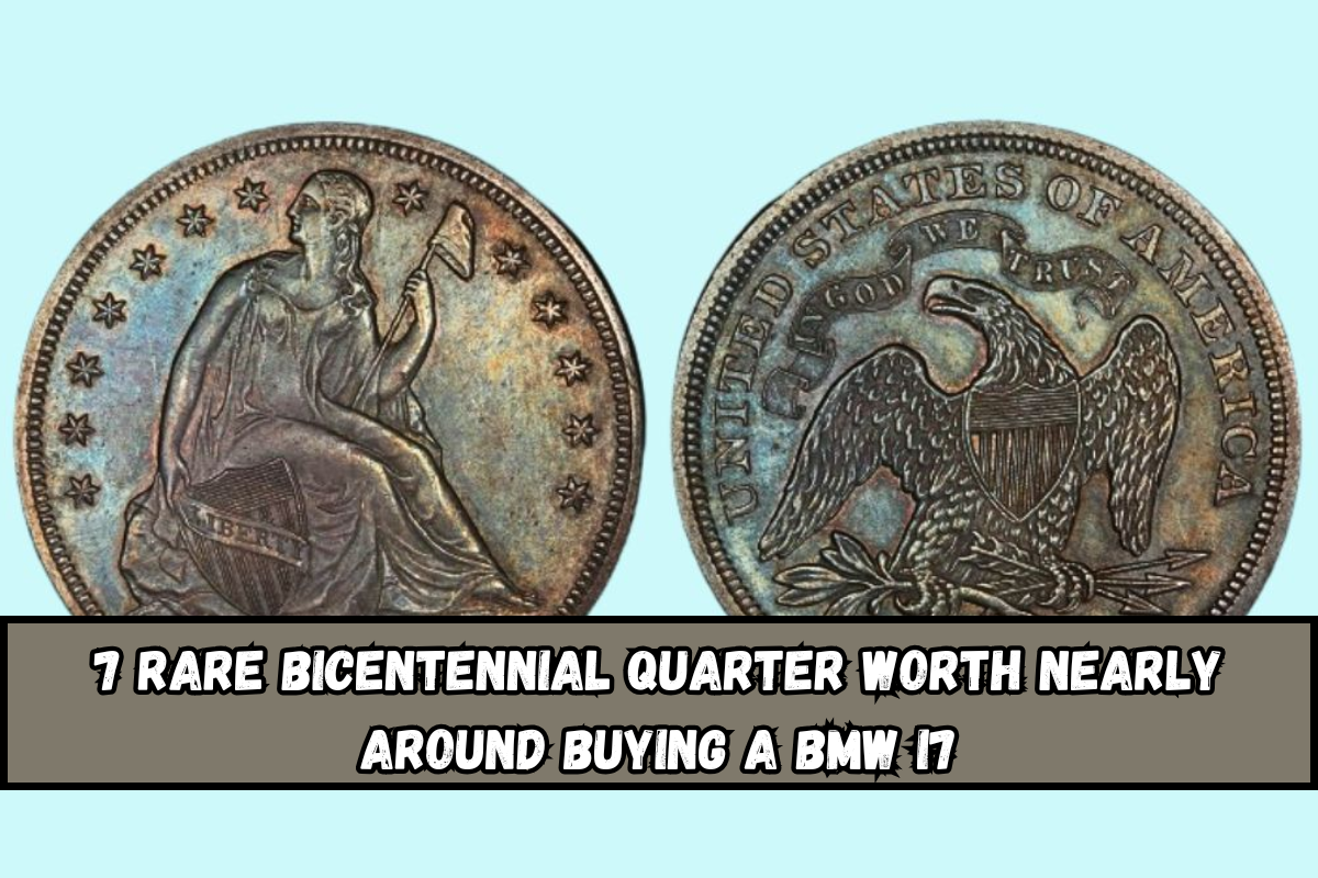 7 RARE Bicentennial Quarter Worth Nearly around buying a BMW i7