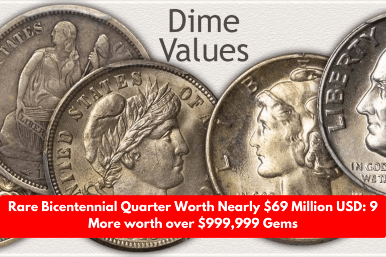 Rare Bicentennial Quarter Worth Nearly $69 Million USD: 9 More worth over $999,999 Gems