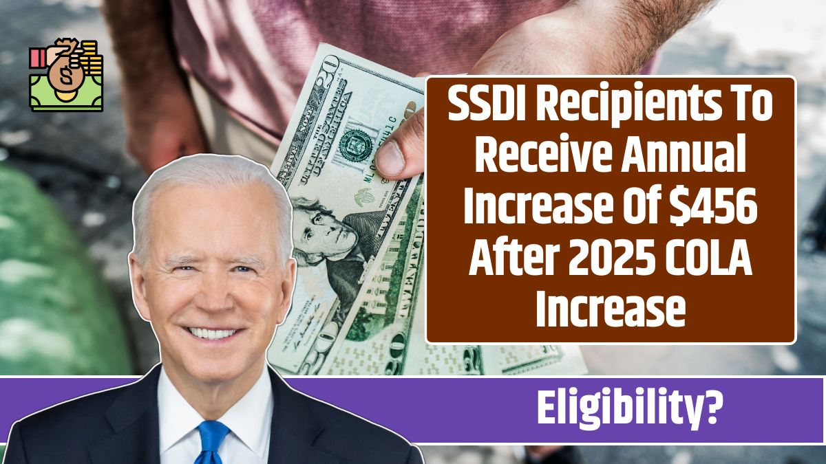 SSDI Recipients To Receive Annual Increase Of $456 After 2025 COLA Increase