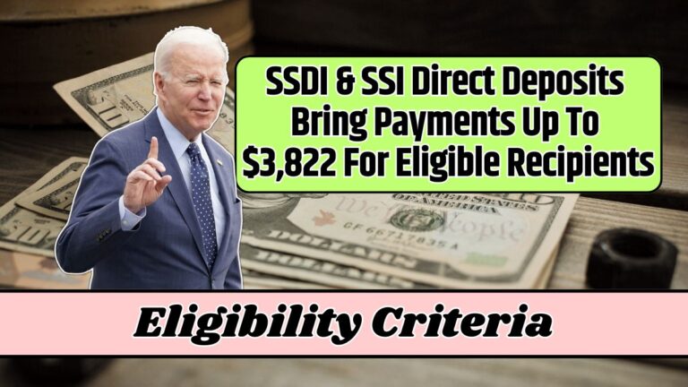 SSDI & SSI Direct Deposits Bring Payments Up To $3,822 For Eligible Recipients