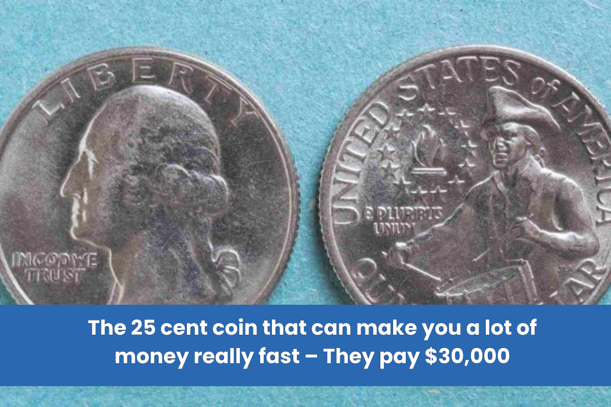 The 25 cent coin that can make you a lot of money really fast – They pay $30,000