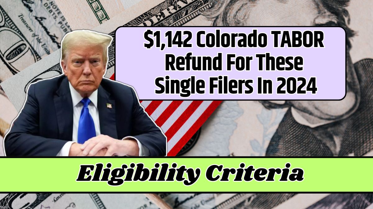 $1,142 Colorado TABOR Refund For These Single Filers In 2024