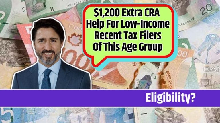 $1,200 Extra CRA Help For Low-Income Recent Tax Filers Of This Age Group