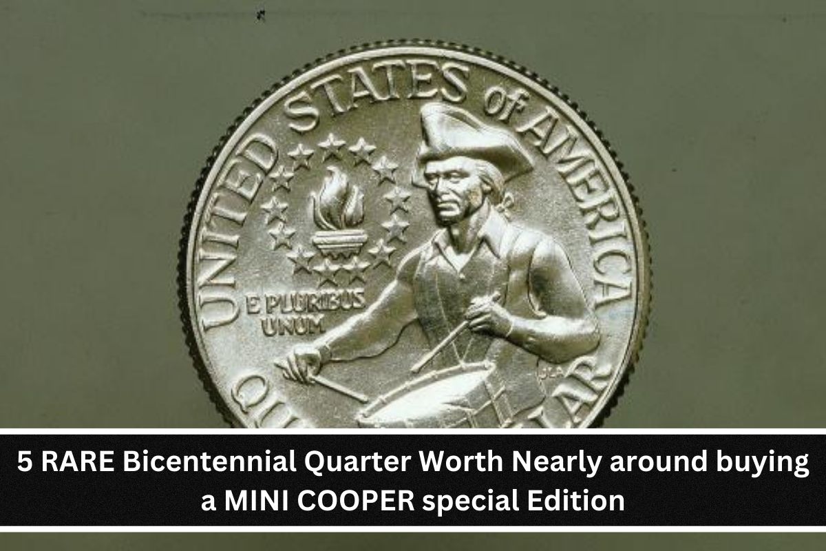 5 RARE Bicentennial Quarter Worth Nearly around buying a MINI COOPER special Edition