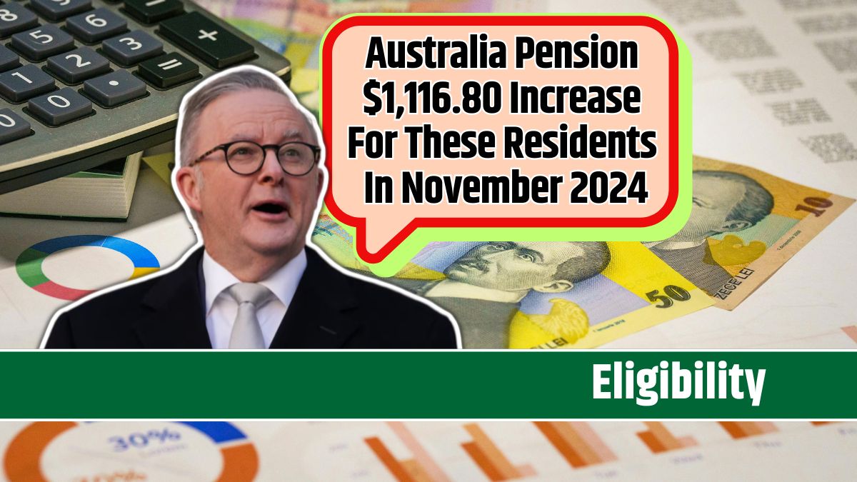 Australia Pension $1,116.80 Increase For These Residents In November 2024