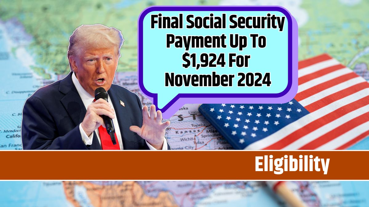 Final Social Security Payment Up To $1,924 For November 2024