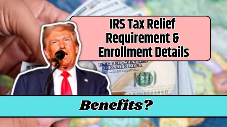 IRS Tax Relief Requirement & Enrollment Details