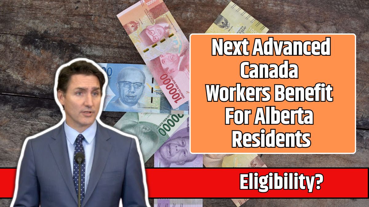 Next Advanced Canada Workers Benefit For Alberta Residents