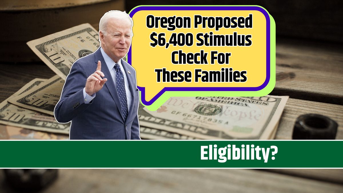 Oregon Proposed $6,400 Stimulus Check For These Families