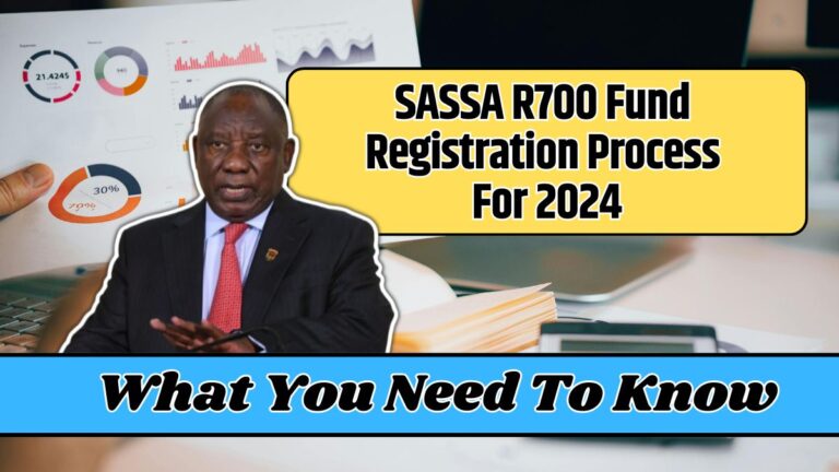 SASSA R700 Fund Registration Process For 2024