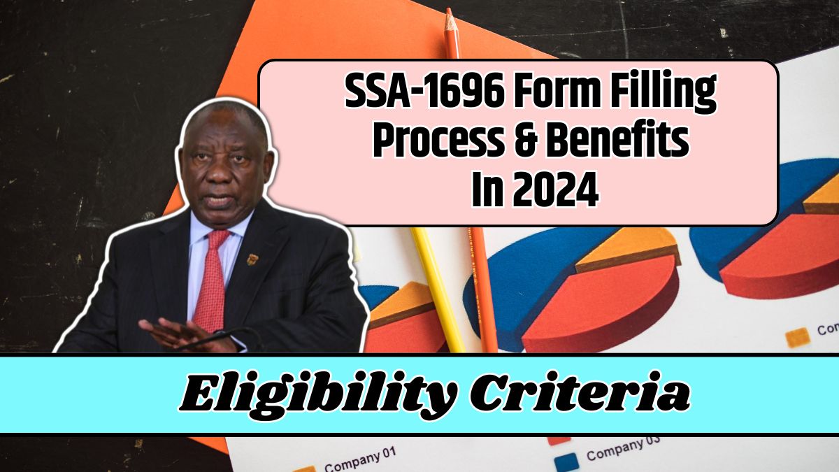 SSA-1696 Form Filling Process & Benefits In 2024