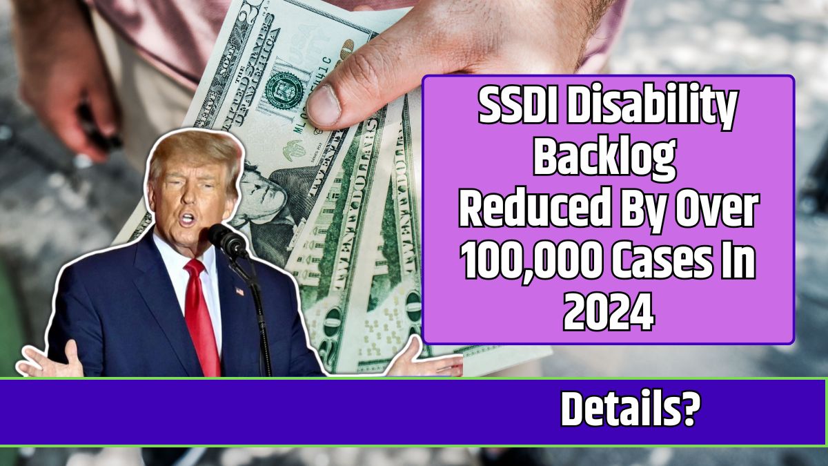 SSDI Disability Backlog Reduced By Over 100,000 Cases In 2024