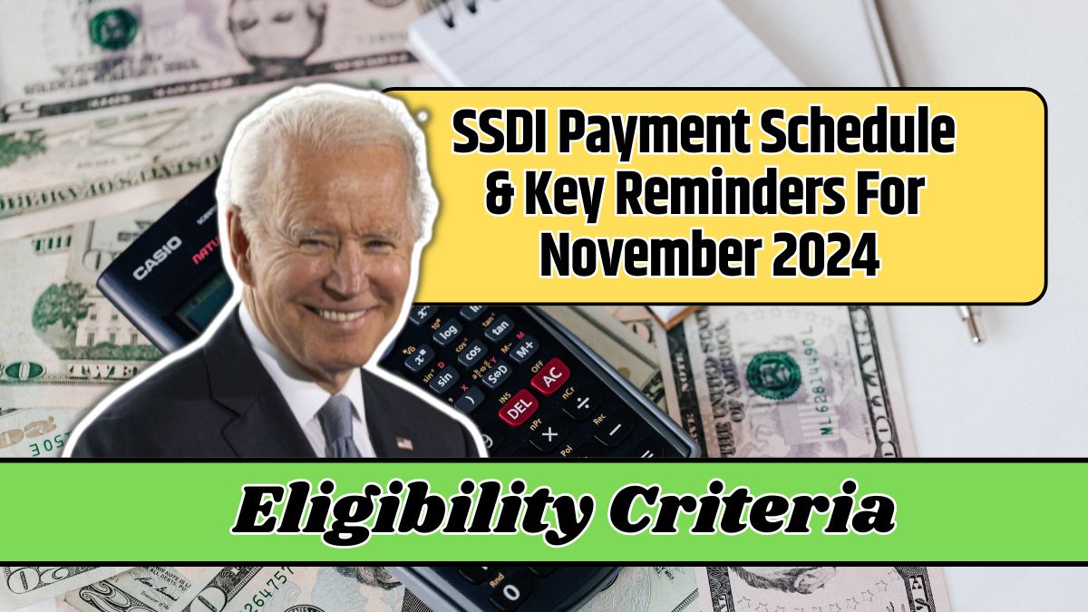 SSDI Payment Schedule & Key Reminders For November 2024