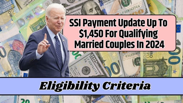 SSI Payment Update Up To $1,450 For Qualifying Married Couples In 2024