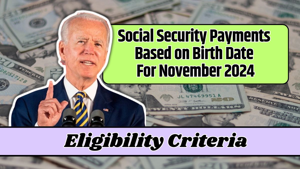 Social Security Payments Based on Birth Date For November 2024