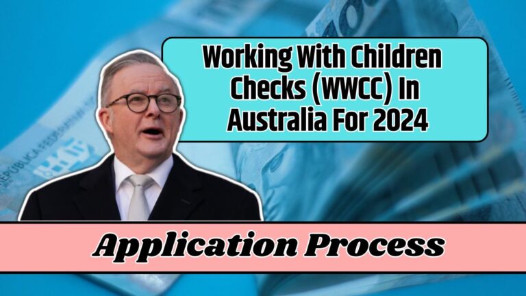 Working With Children Checks (WWCC) In Australia For 2024